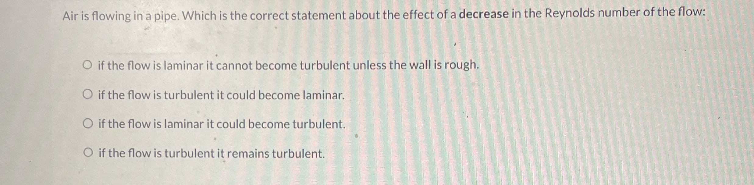 Air is flowing in a pipe. Which is the correct