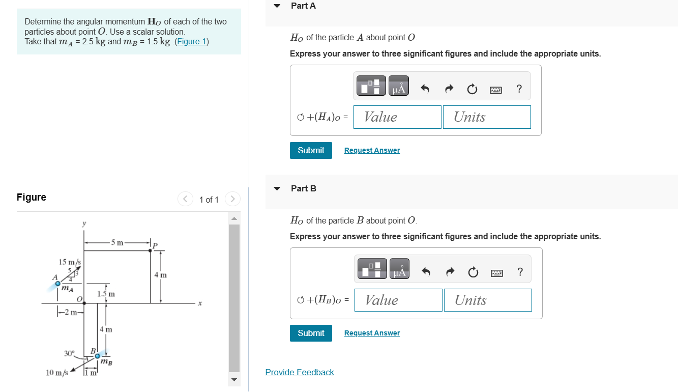 Part A Determine the angular momentum H _ ( O )