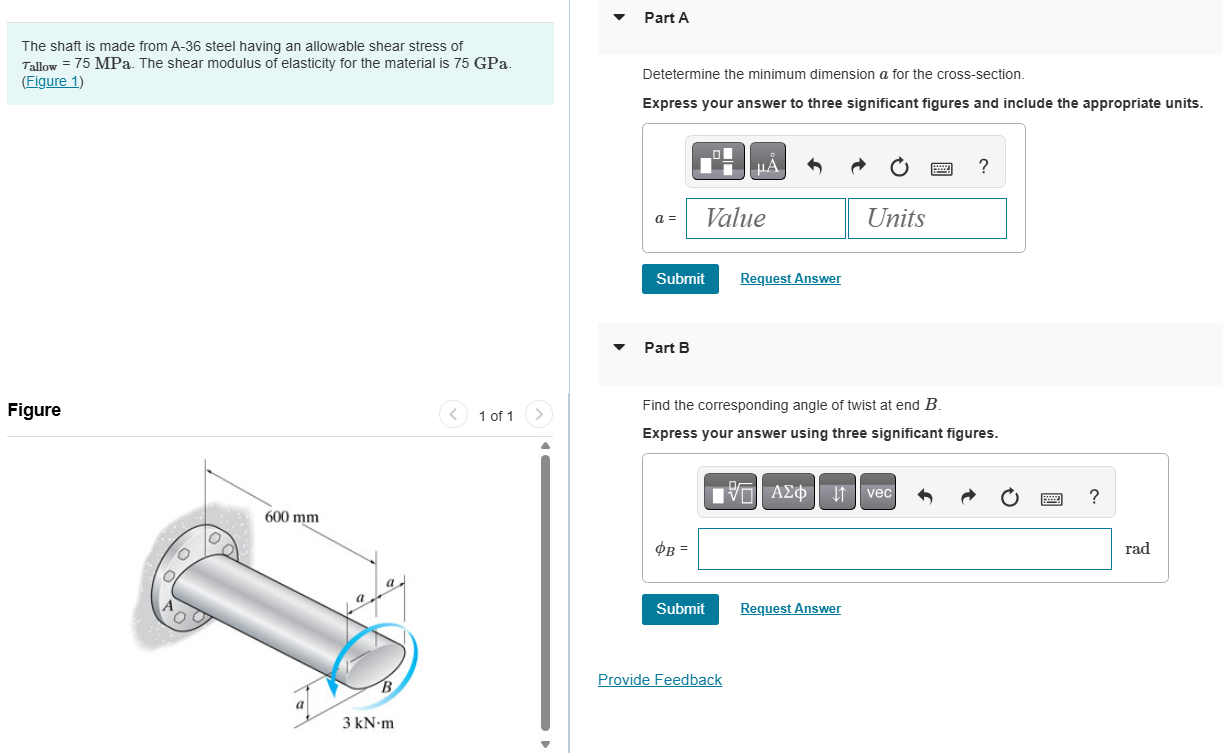 The shaft is made from A - 3 6 steel having an