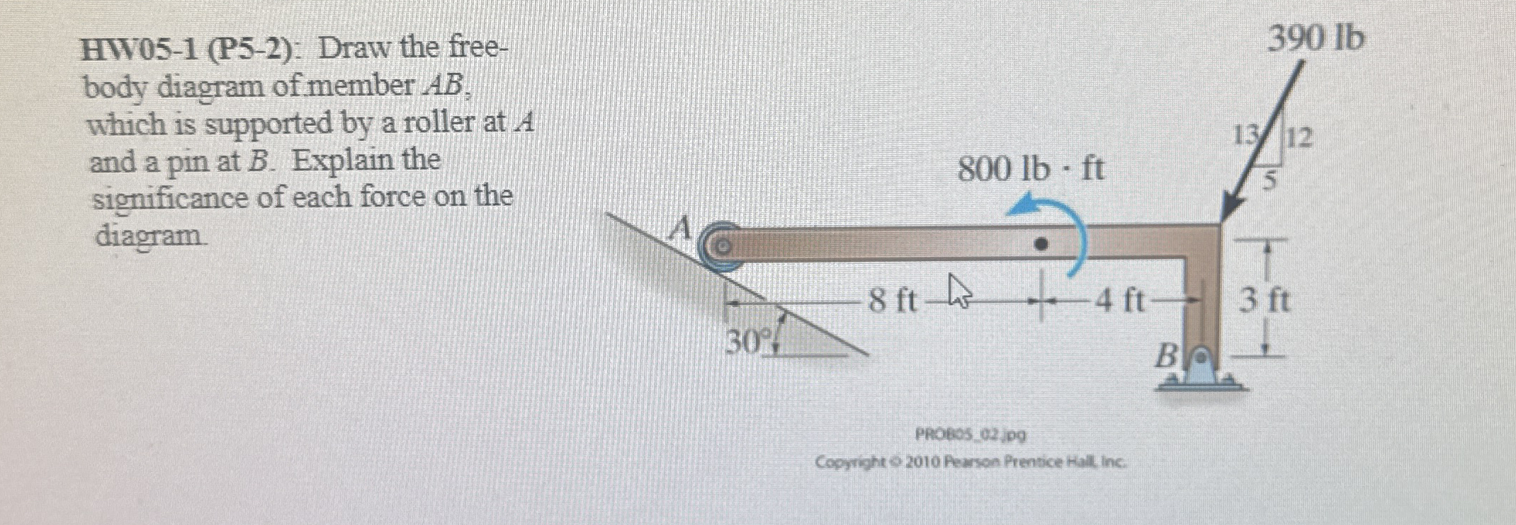 HW 0 5 - 1 ( P 5 - 2 ) : Draw the free - body