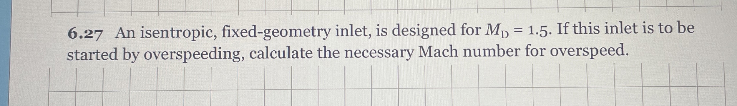 6 . 2 7 An isentropic , fixed - geometry inlet,