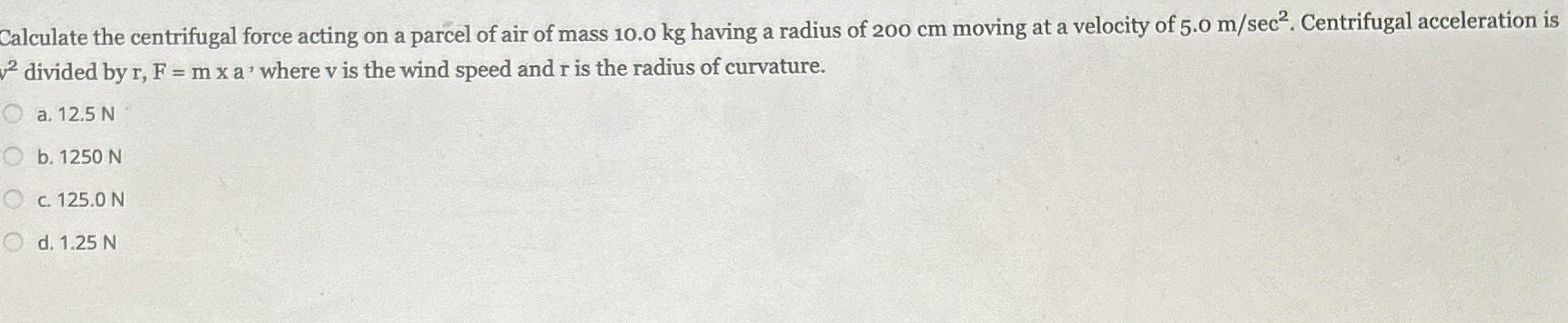Calculate the centrifugal force acting on a