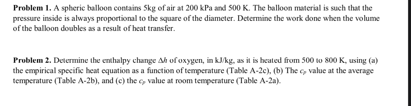 Problem 1 . A spheric balloon contains 5 kg of