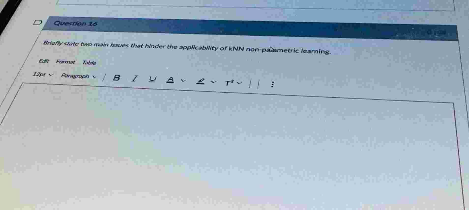 Question 1 5 Bniefly state two main issues that