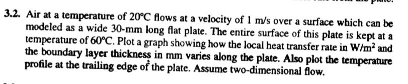 Air at a temperature of 2 0 C flows at a velocity