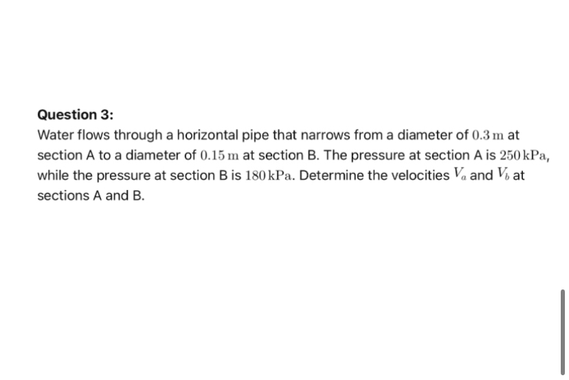 Question 3 : Water flows through a horizontal
