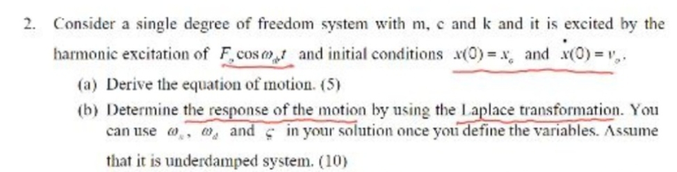 Consider a single degree of freedom system with m