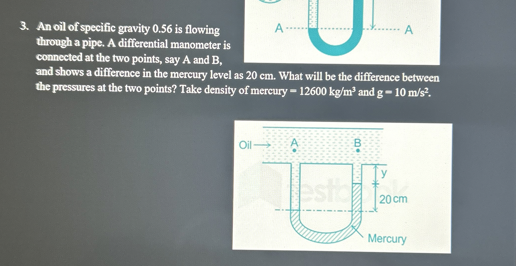 An oil of specific gravity 0 . 5 6 is flowing