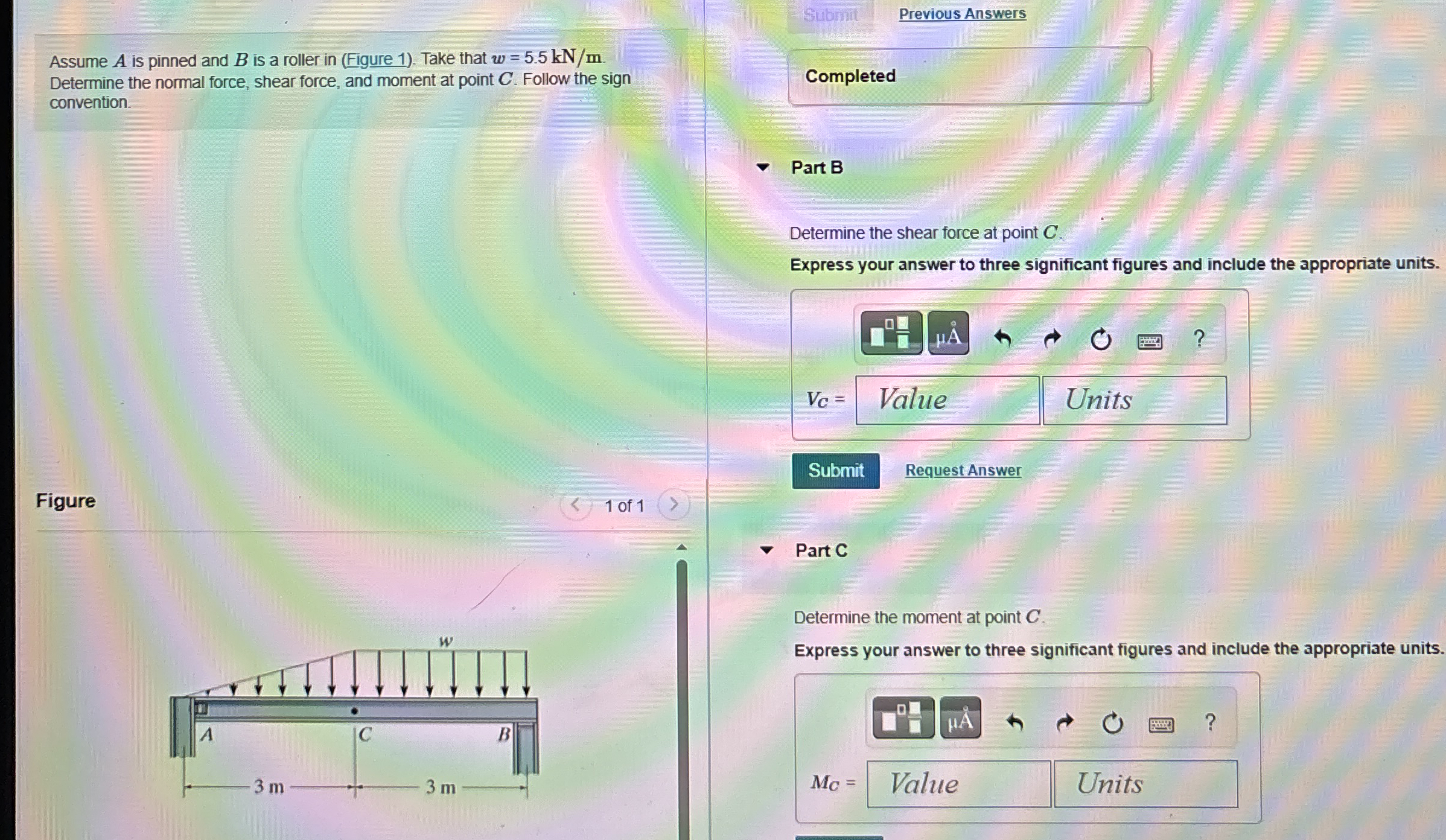 Submit Previous Answers Assume A is pinned and B