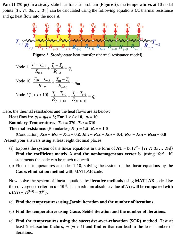 Part II ( 7 0 p t ) In a steady - state heat