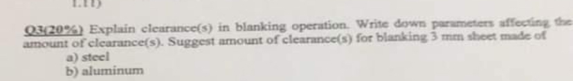 Q 3 2 0 % ) Explain clearance ( s ) in blanking