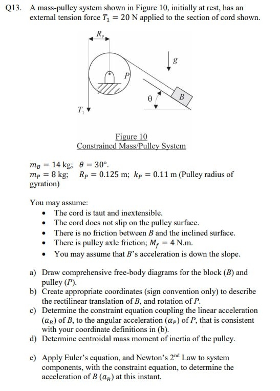Q 1 3 . A mass - pulley system shown in Figure 1