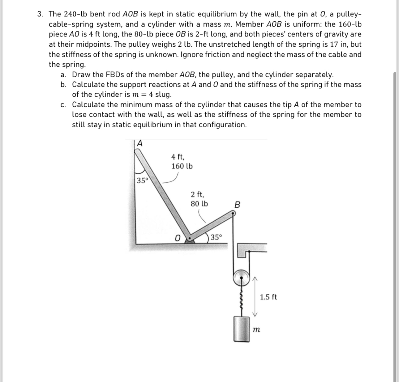The 2 4 0 - lb bent rod AOB is kept in static