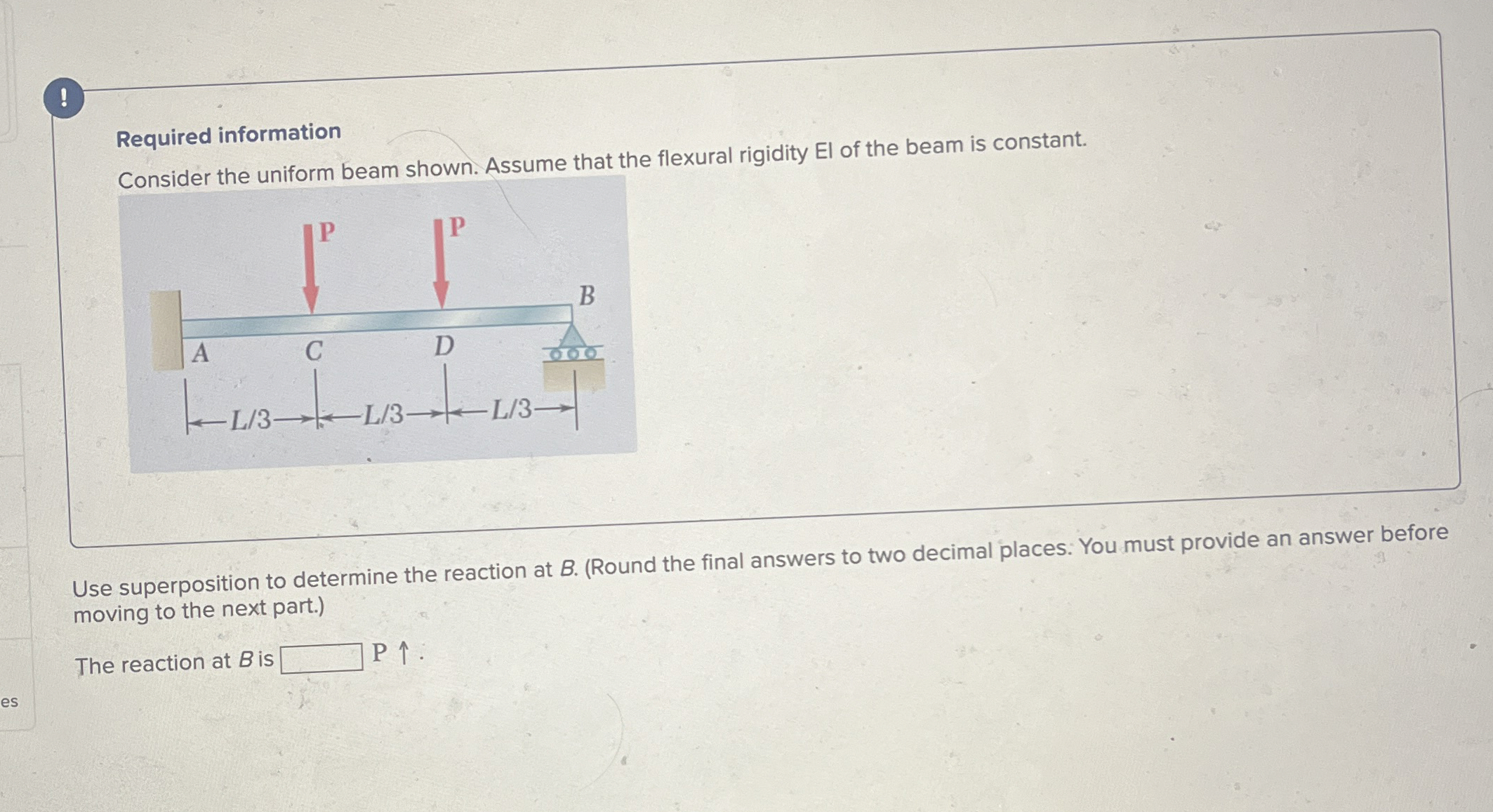 ! Required information Cancider the uniform beam