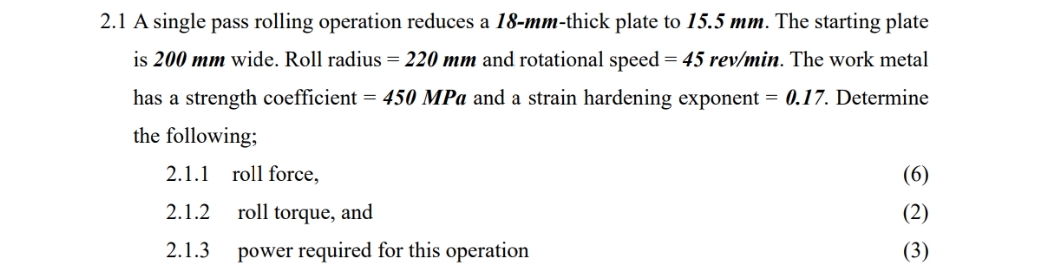 2 . 1 A single pass rolling operation reduces a 1