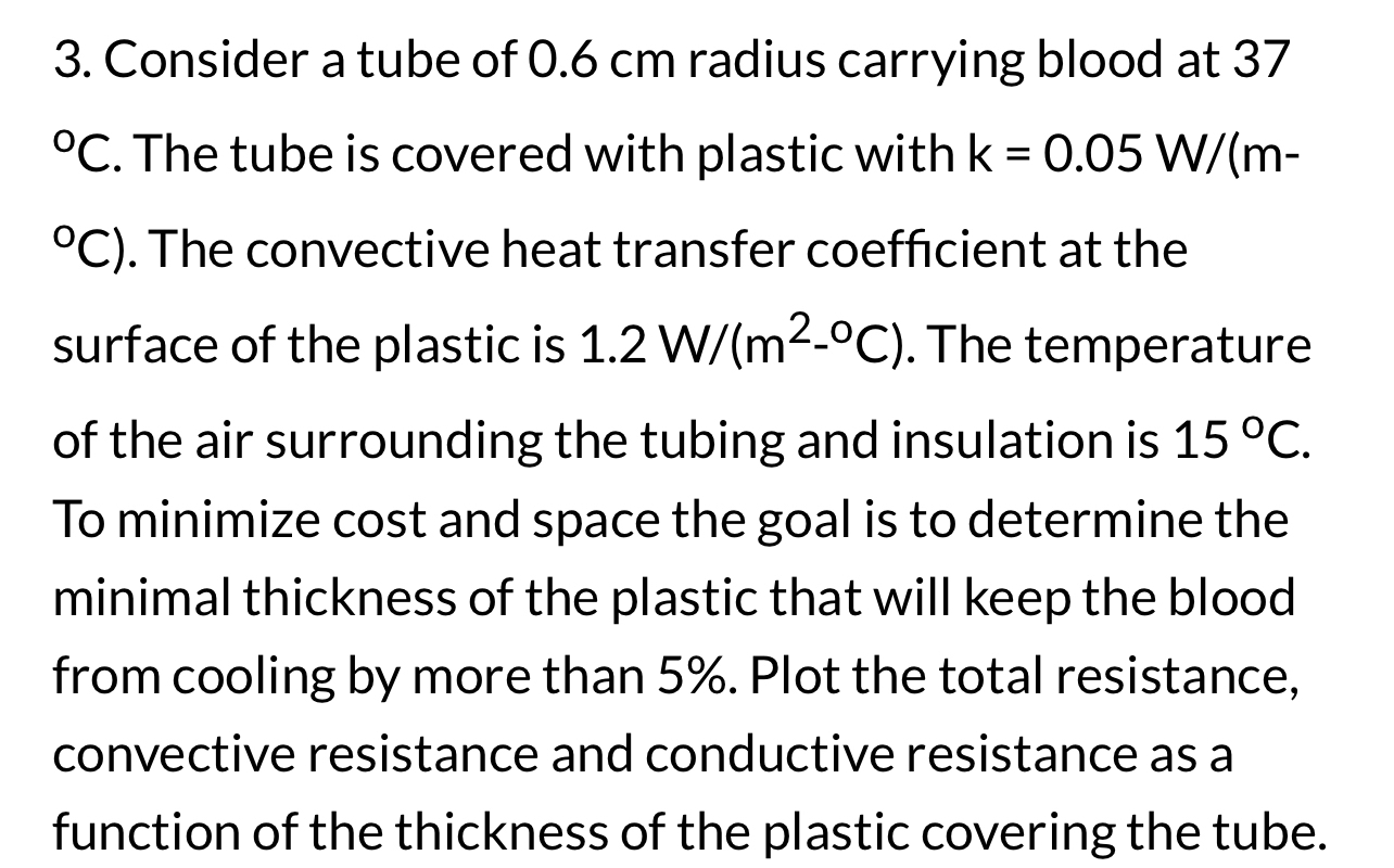 Consider a tube of 0 . 6 cm radius carrying blood