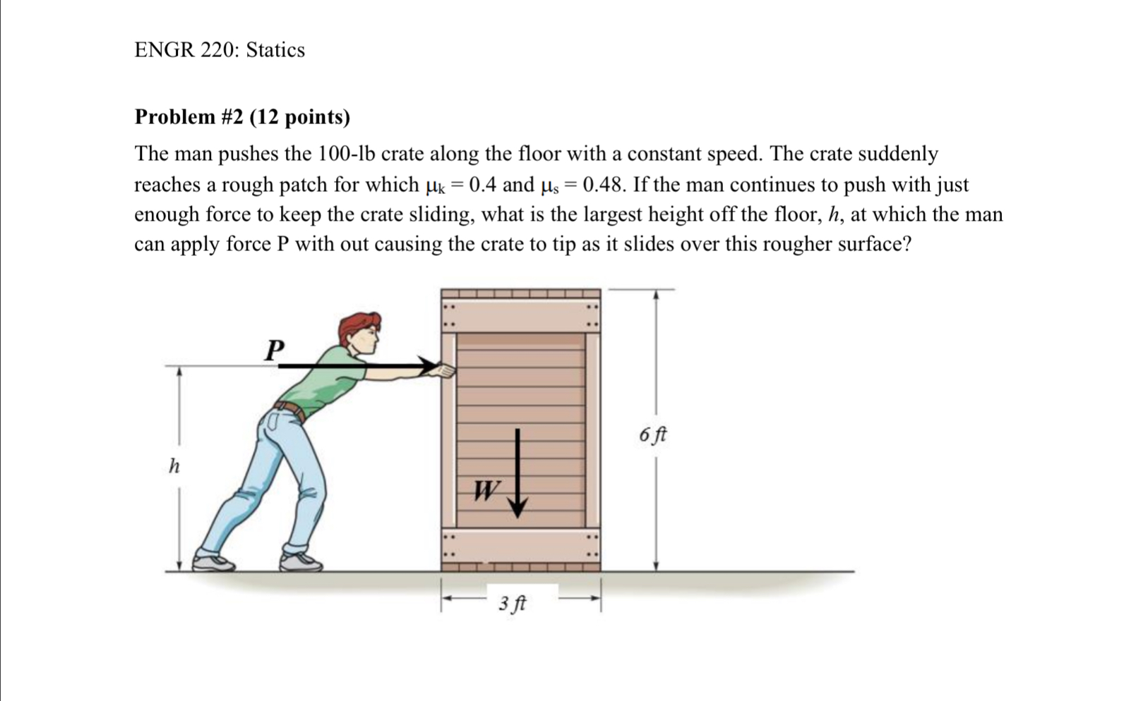 ENGR 2 2 0 : Statics Problem # 2 ( 1 2 points )