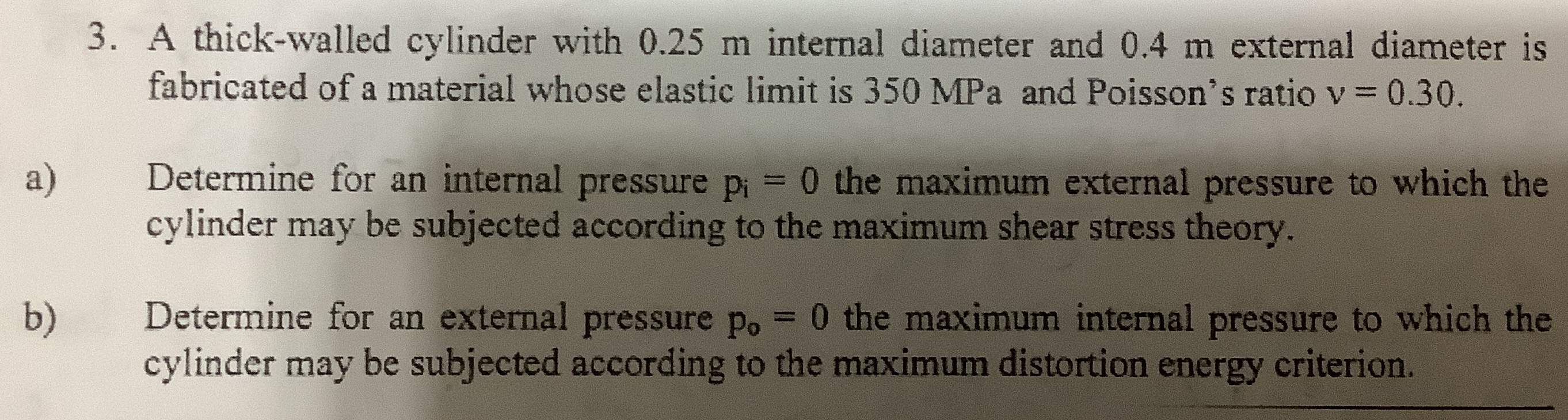 A thick - walled cylinder with 0 . 2 5 m internal