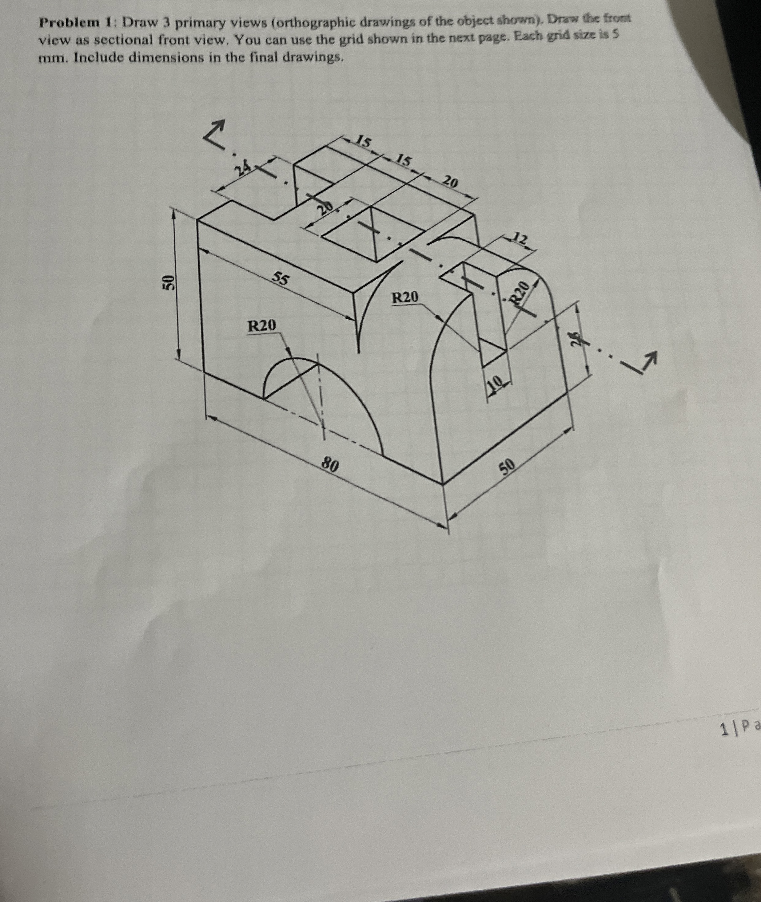Problem 1 : Draw 3 primary views ( orthographic