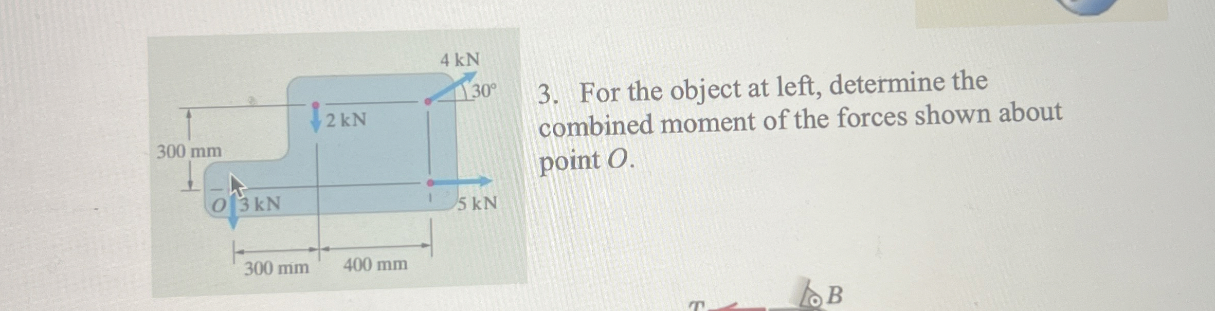 For the object at left, determine the combined