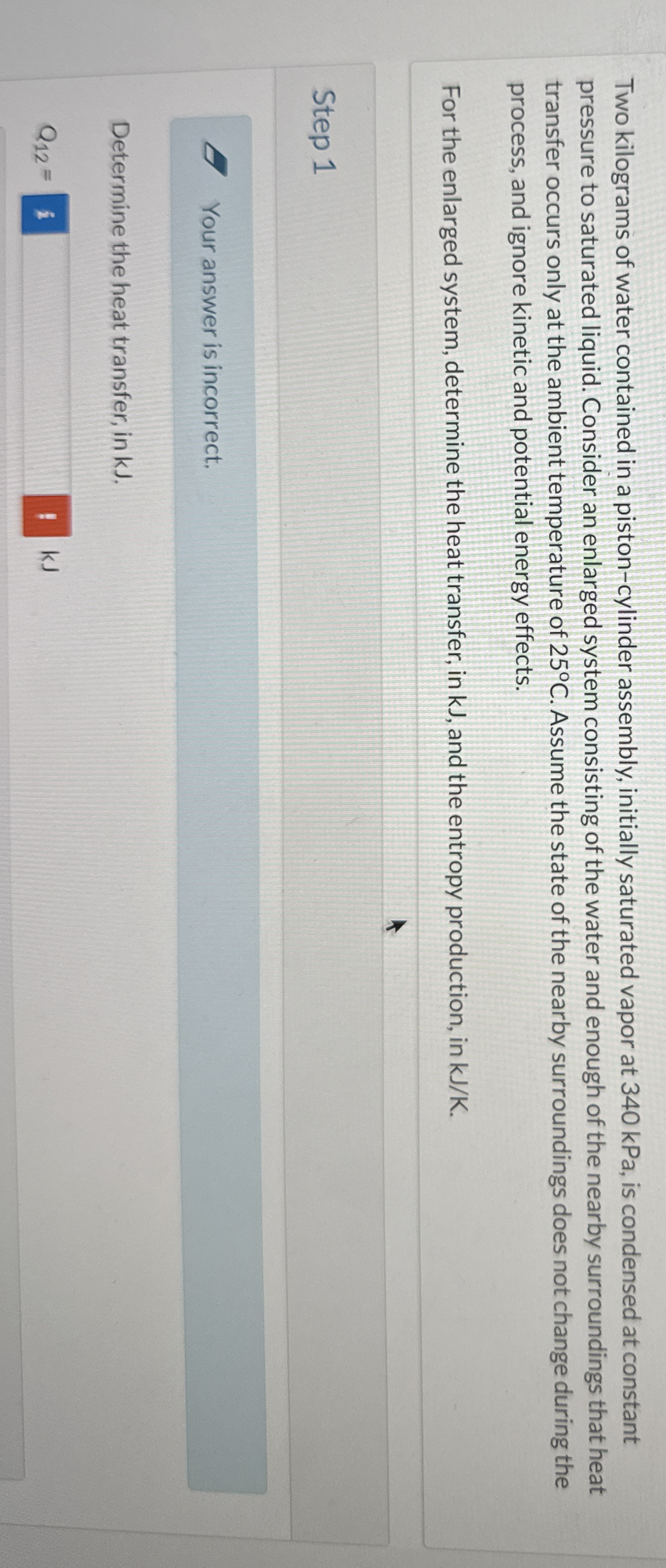 Find heat transfer in KJ and Entropy production