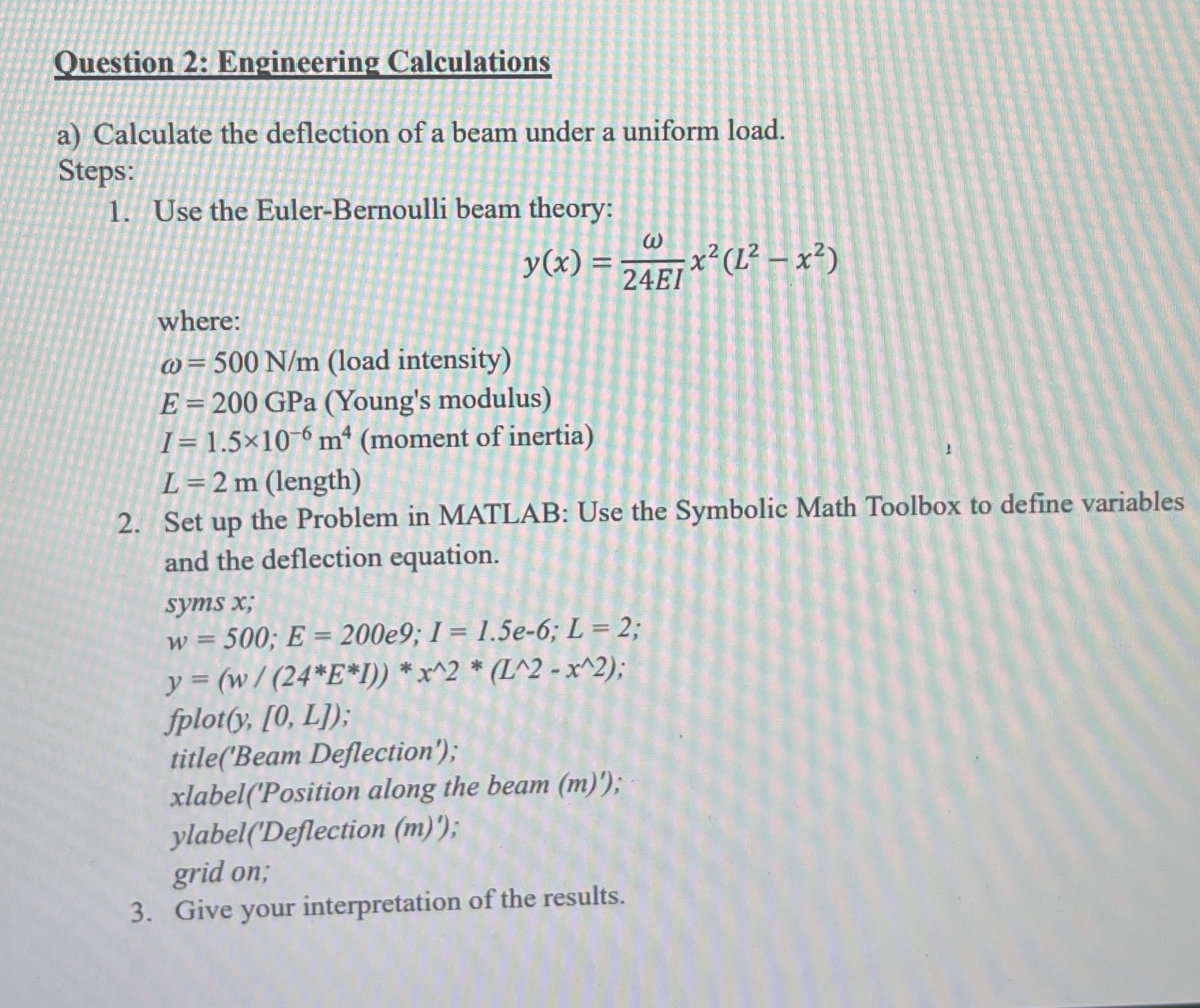 Question 2 : Engineering Calculations a )
