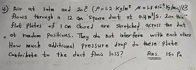 Air at 1 atm and flows through a 1 2 an square