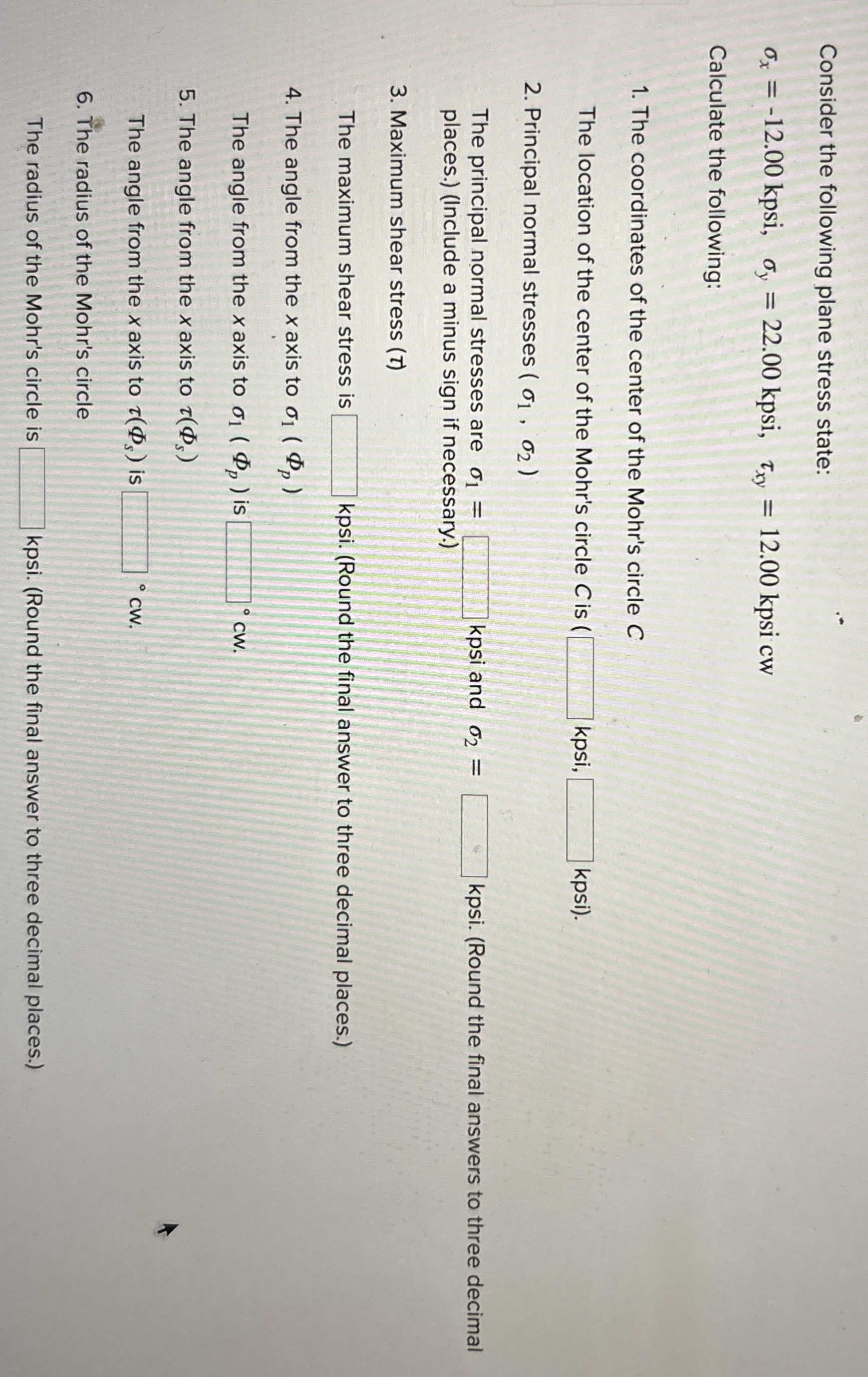 Consider the following plane stress state: x = -