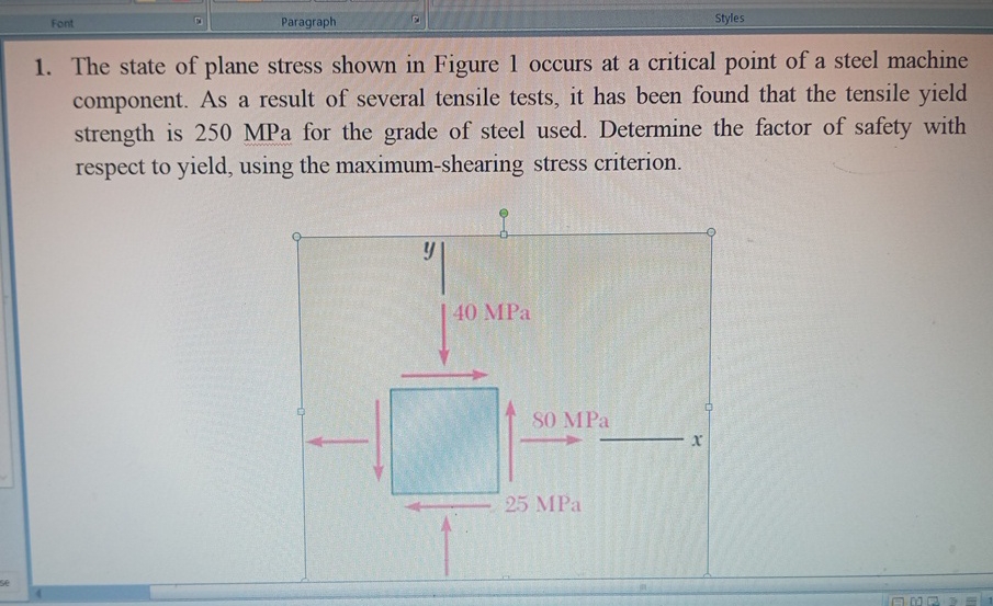 The state of plane stress shown in Figure 1