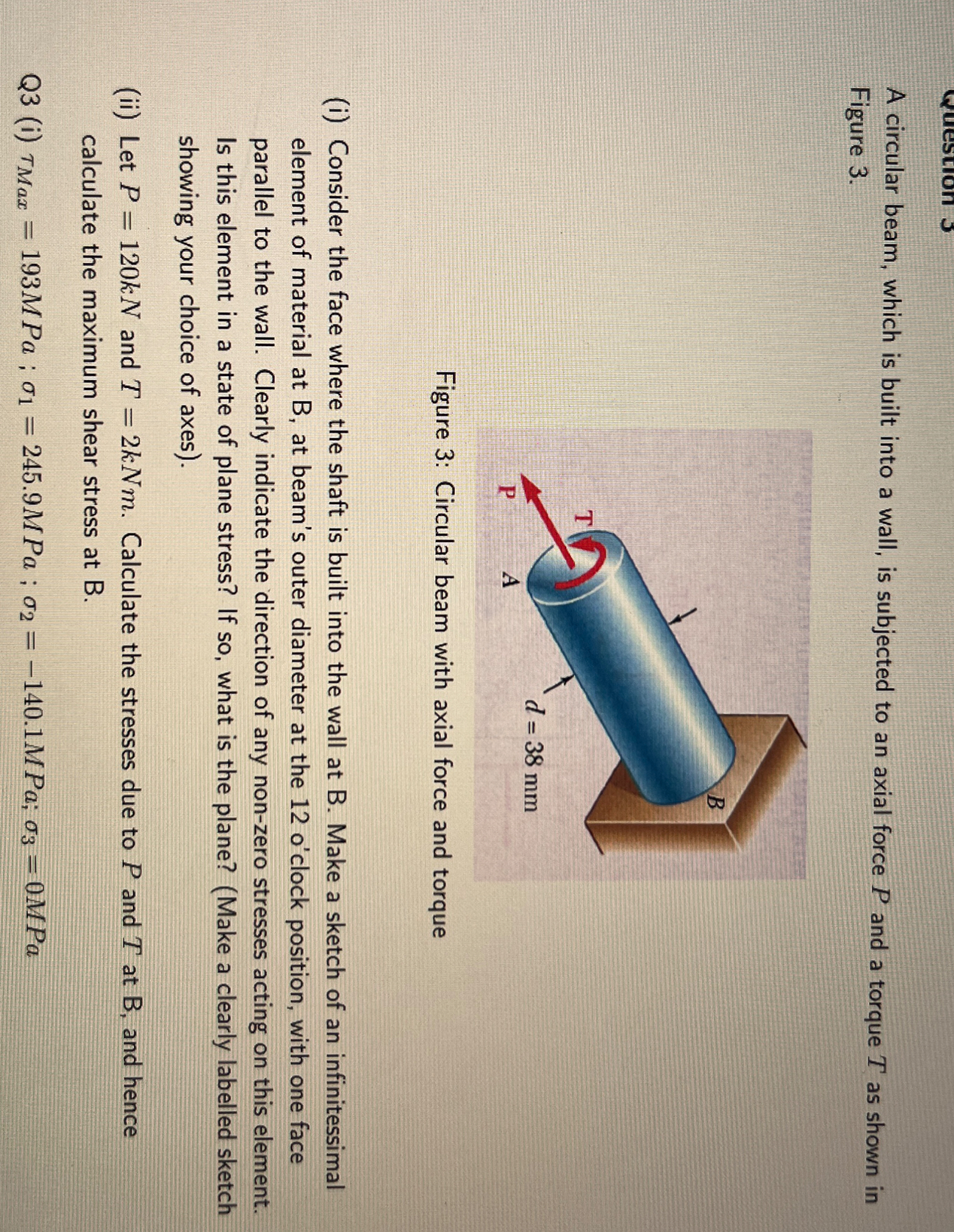 A circular beam, which is built into a wall, is