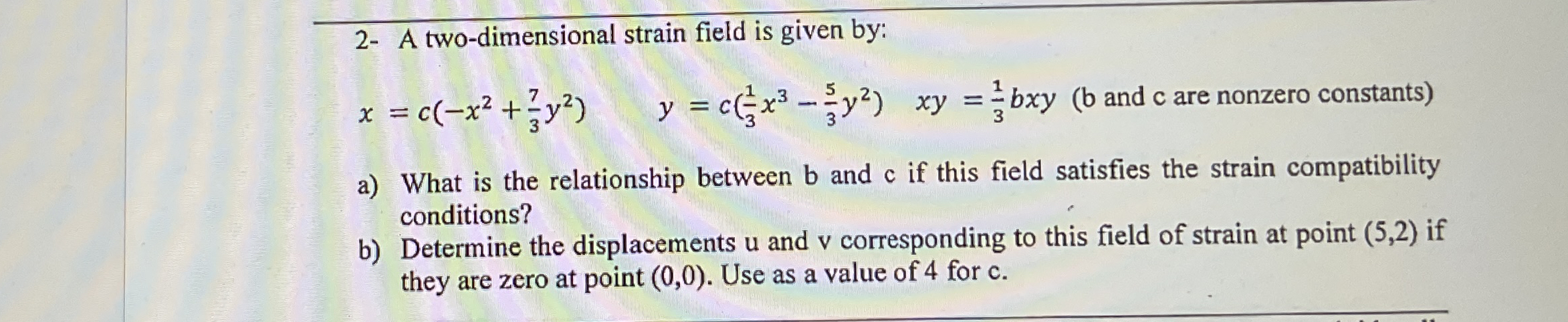 2 - A two - dimensional strain field is given by: