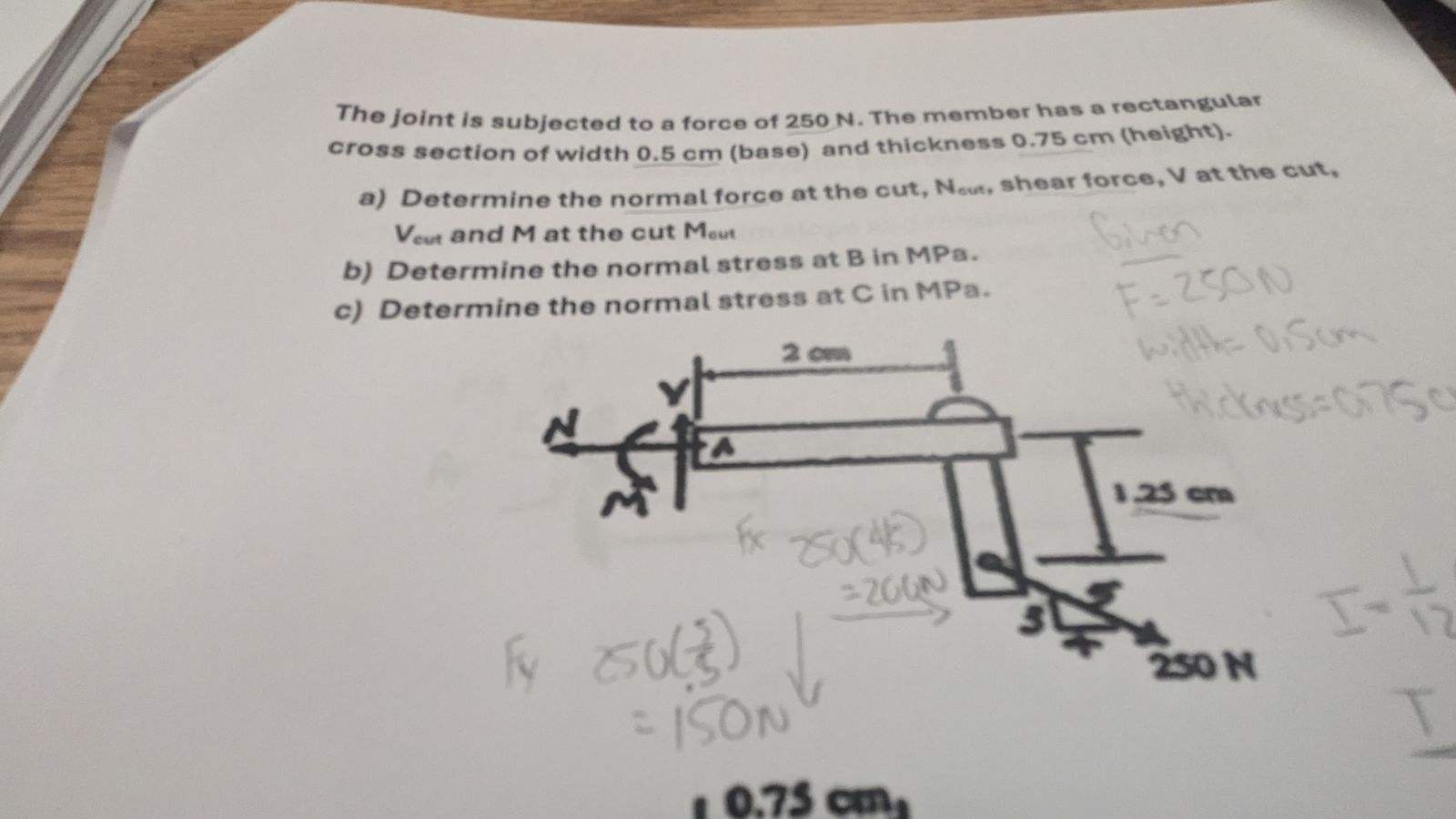 The joint is subjected to a force of 2 5 0 N .