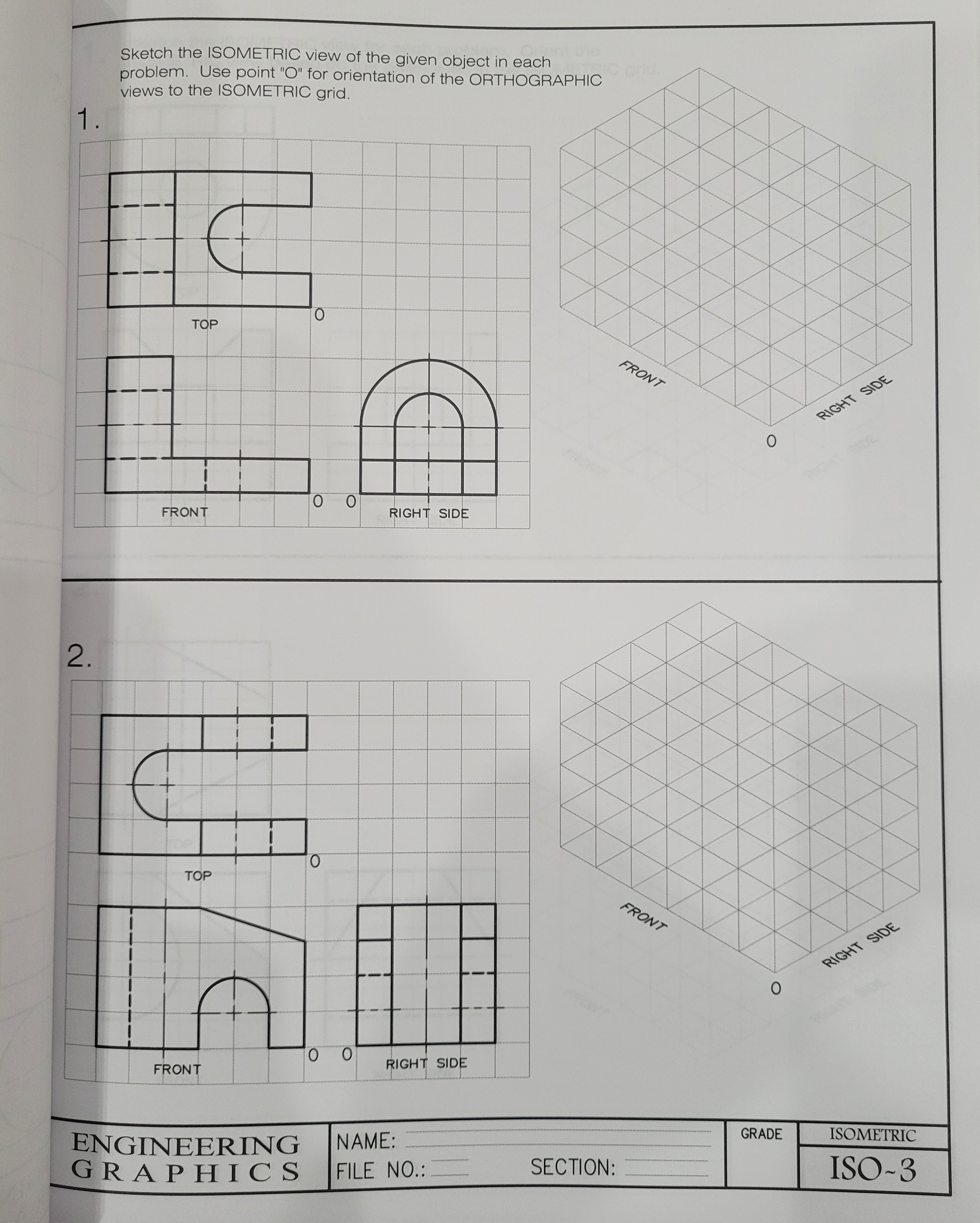 Sketch the ISOMETRIC view of the given object in