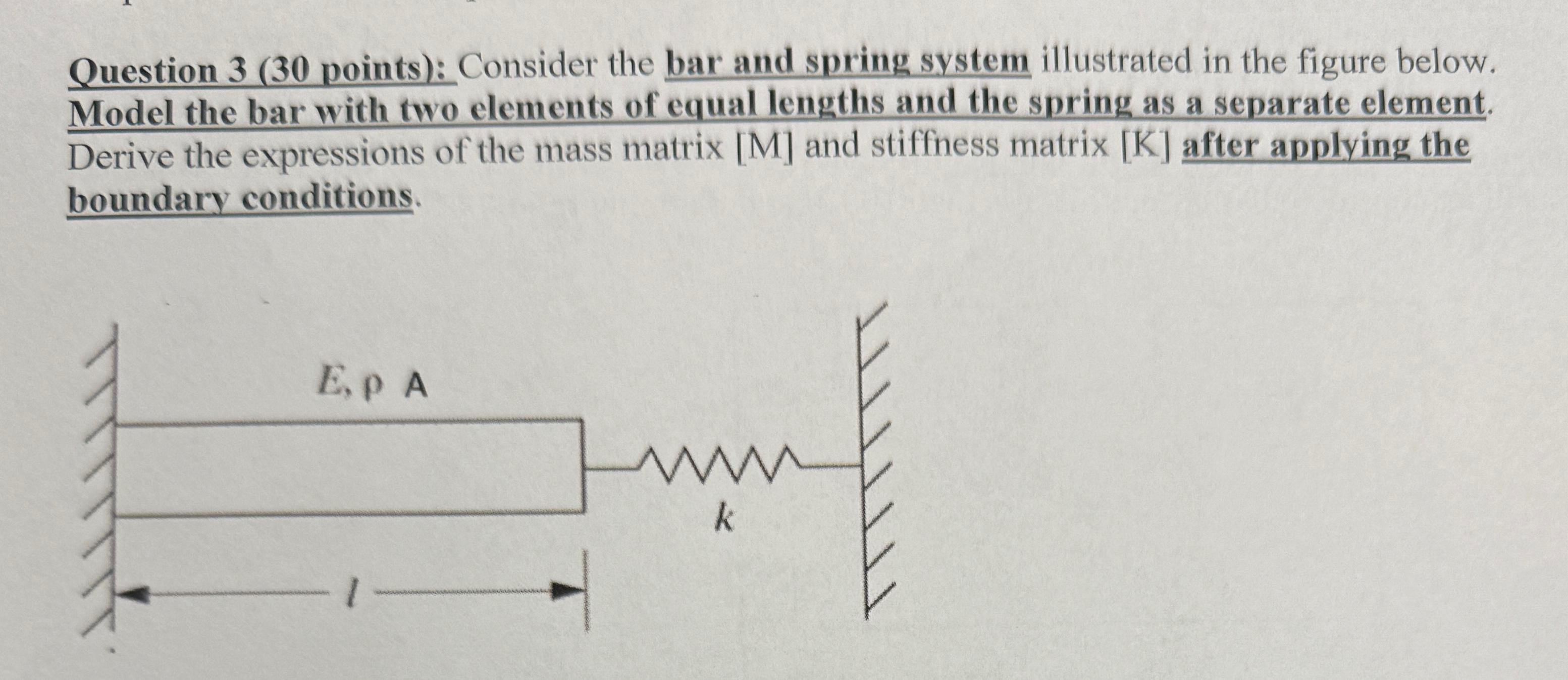 Question 3 ( 3 0 points ) : Consider the bar and