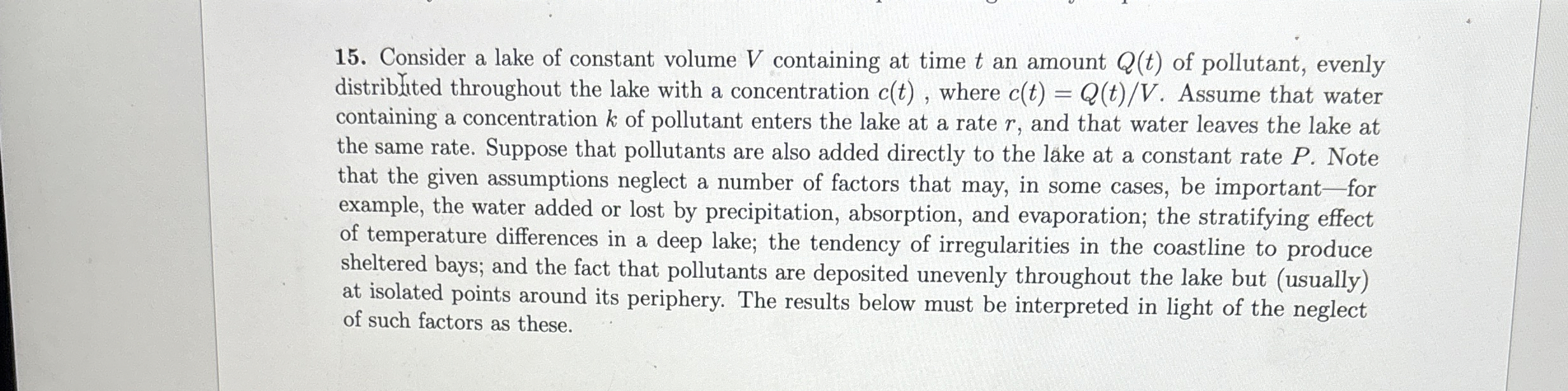 Consider a lake of constant volume V containing