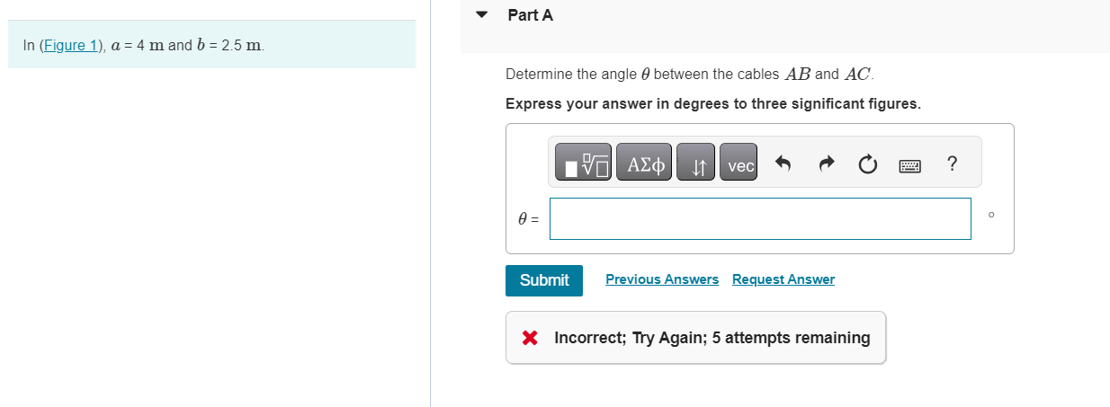 Part A l n ( Figure 1 ) , a = 4 m and b = 2 . 5 m