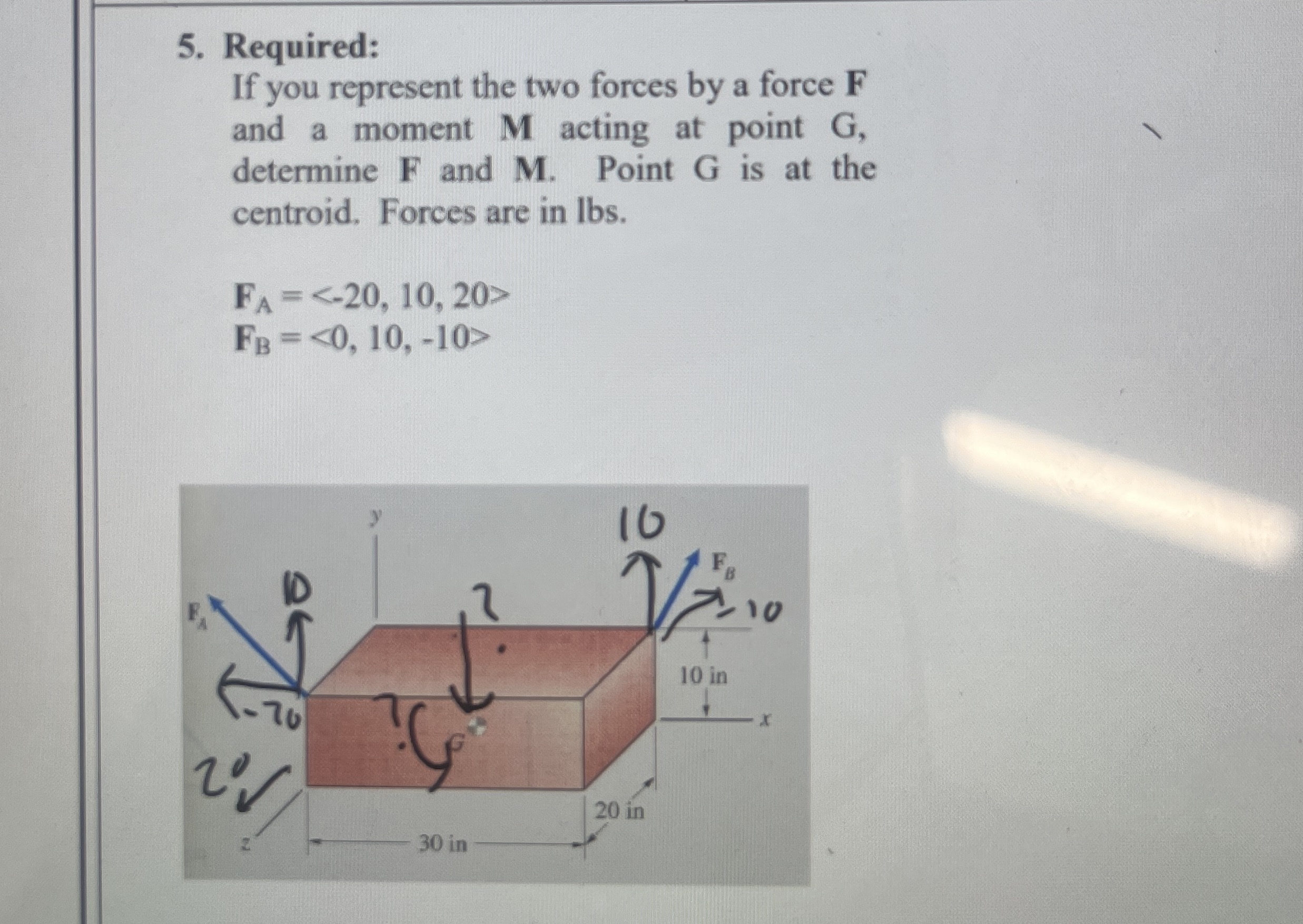 Required: If you represent the two forces by a