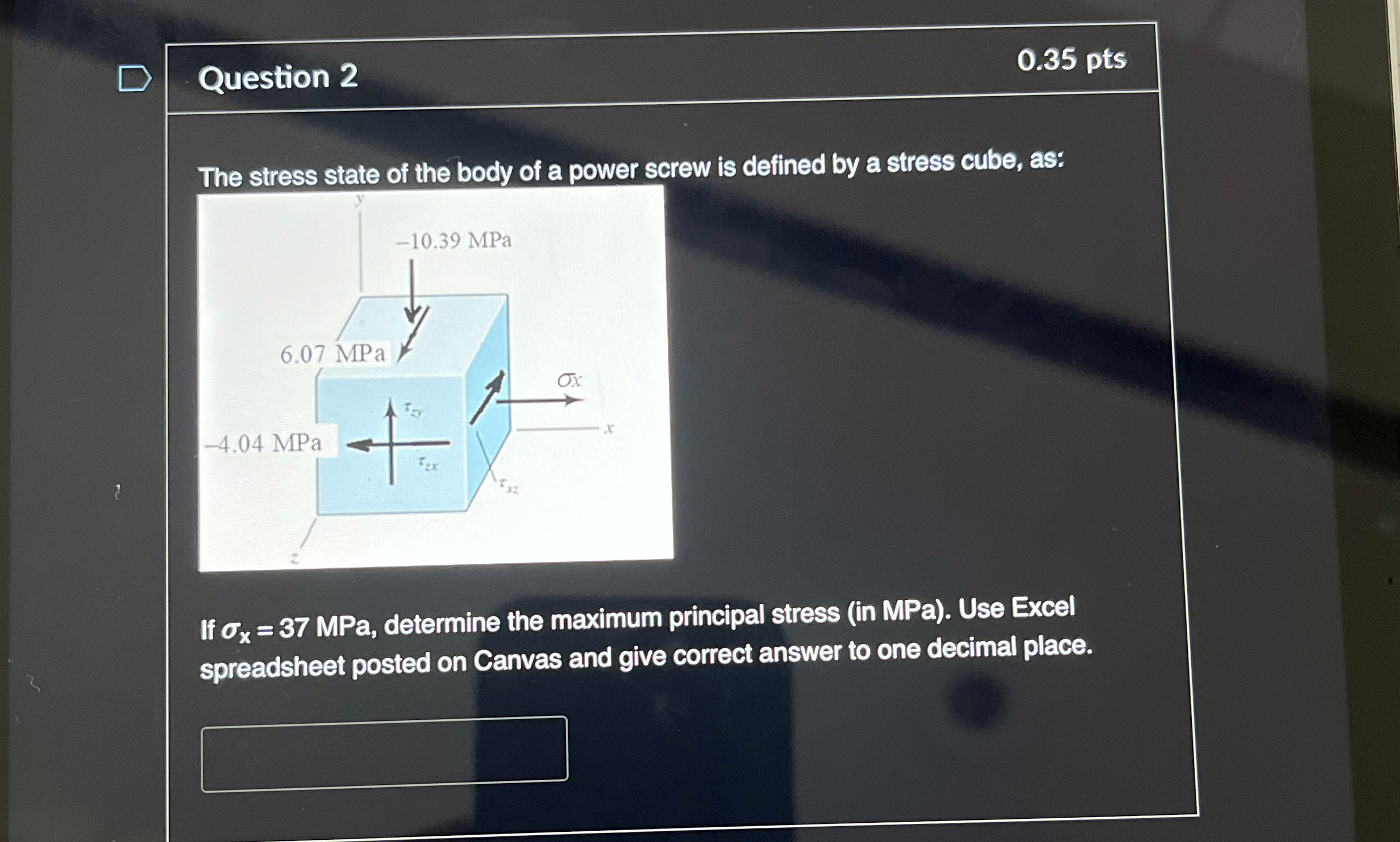 Question 2 The stress state of the body of a