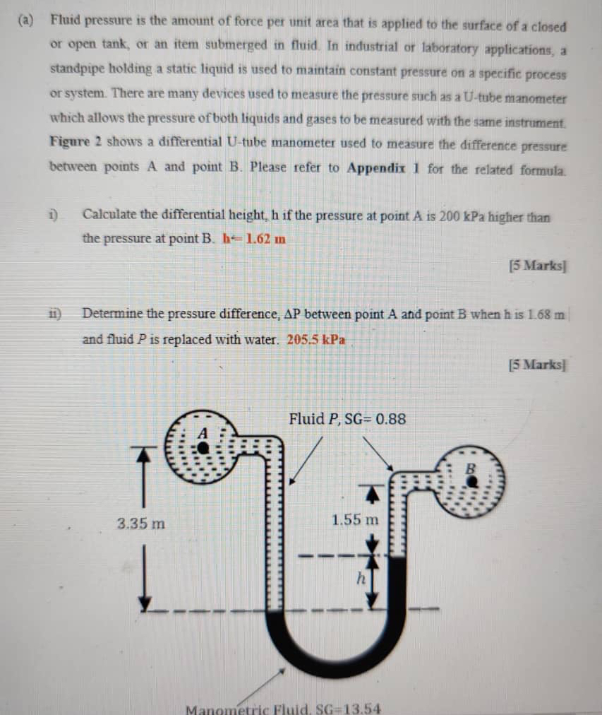 ( a ) Fluid pressure is the amount of force per