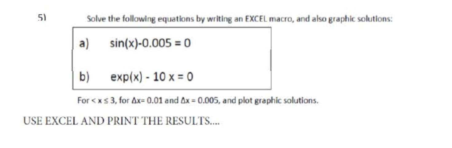 Solve the following equations by writing an EXCEL