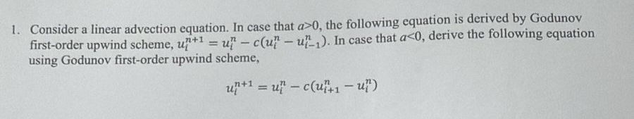 Consider a linear advection equation. In case