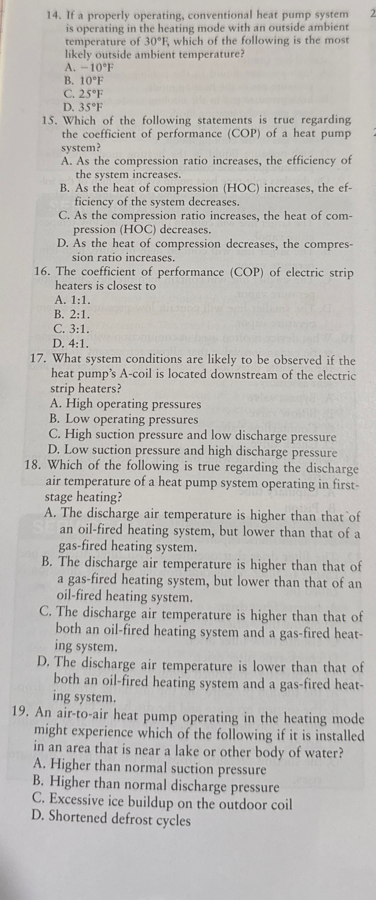 If a properly operating, conventional heat pump