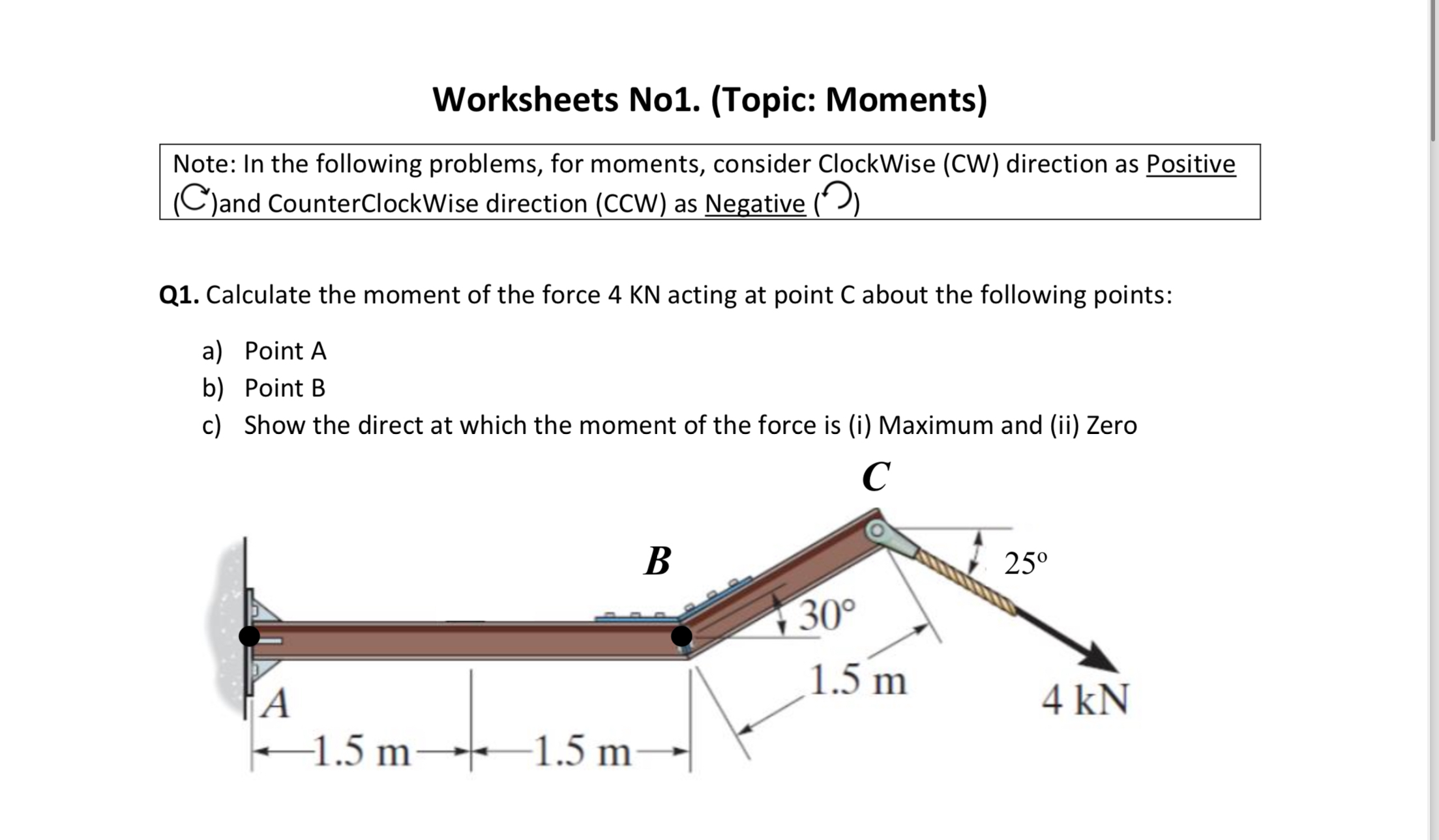 Worksheets No 1 . ( Topic: Moments ) Note: In the