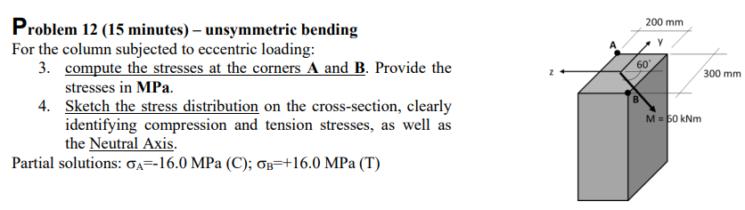 Problem 1 2 ( 1 5 minutes ) - unsymmetric bending