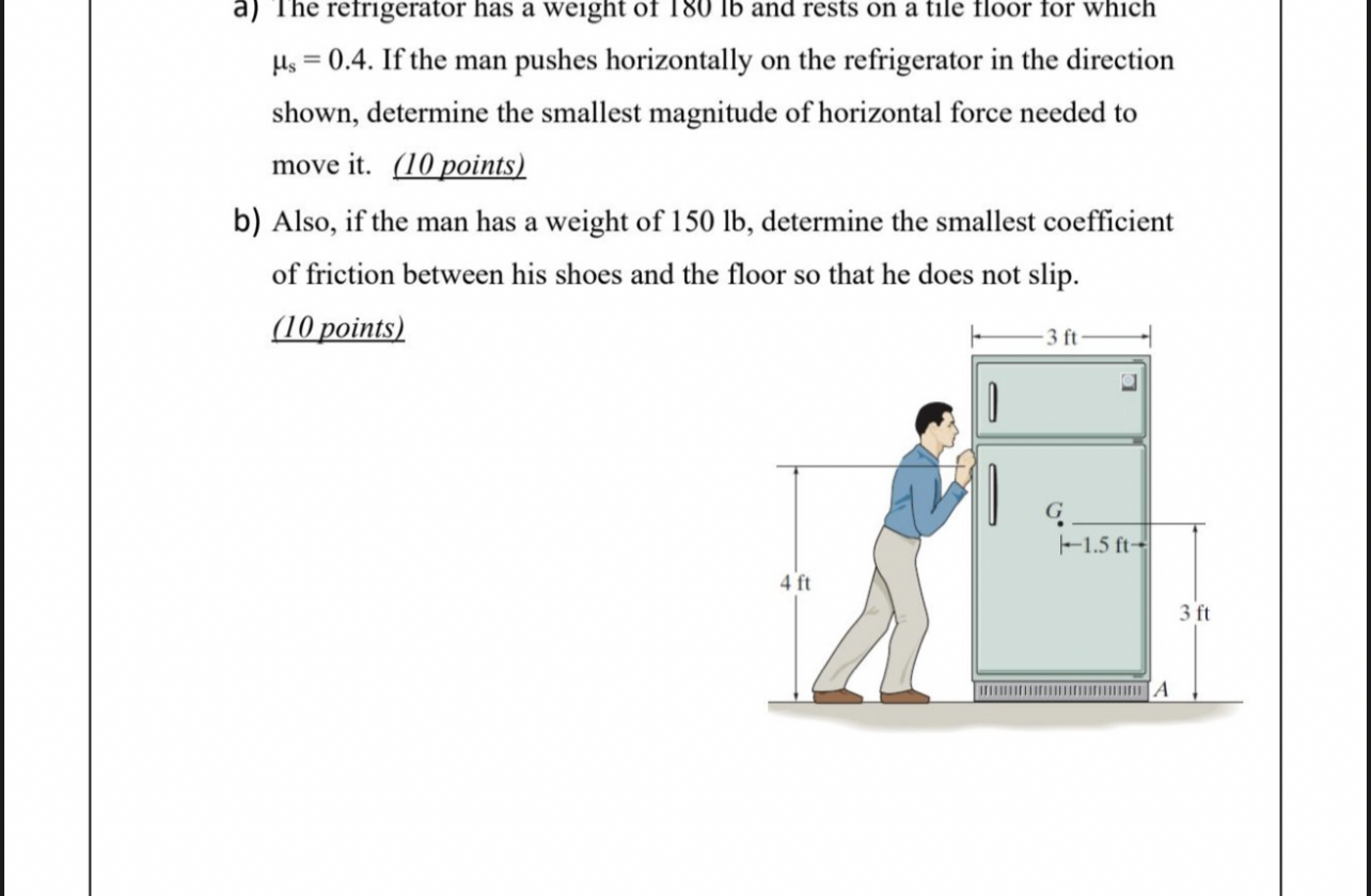 a ) Ihe refrigerator has a weight of 1 8 0 lb and