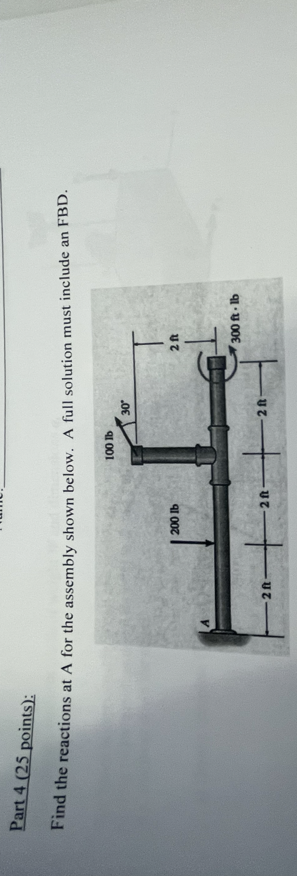 Part 4 ( 2 5 points ) : Find the reactions at A