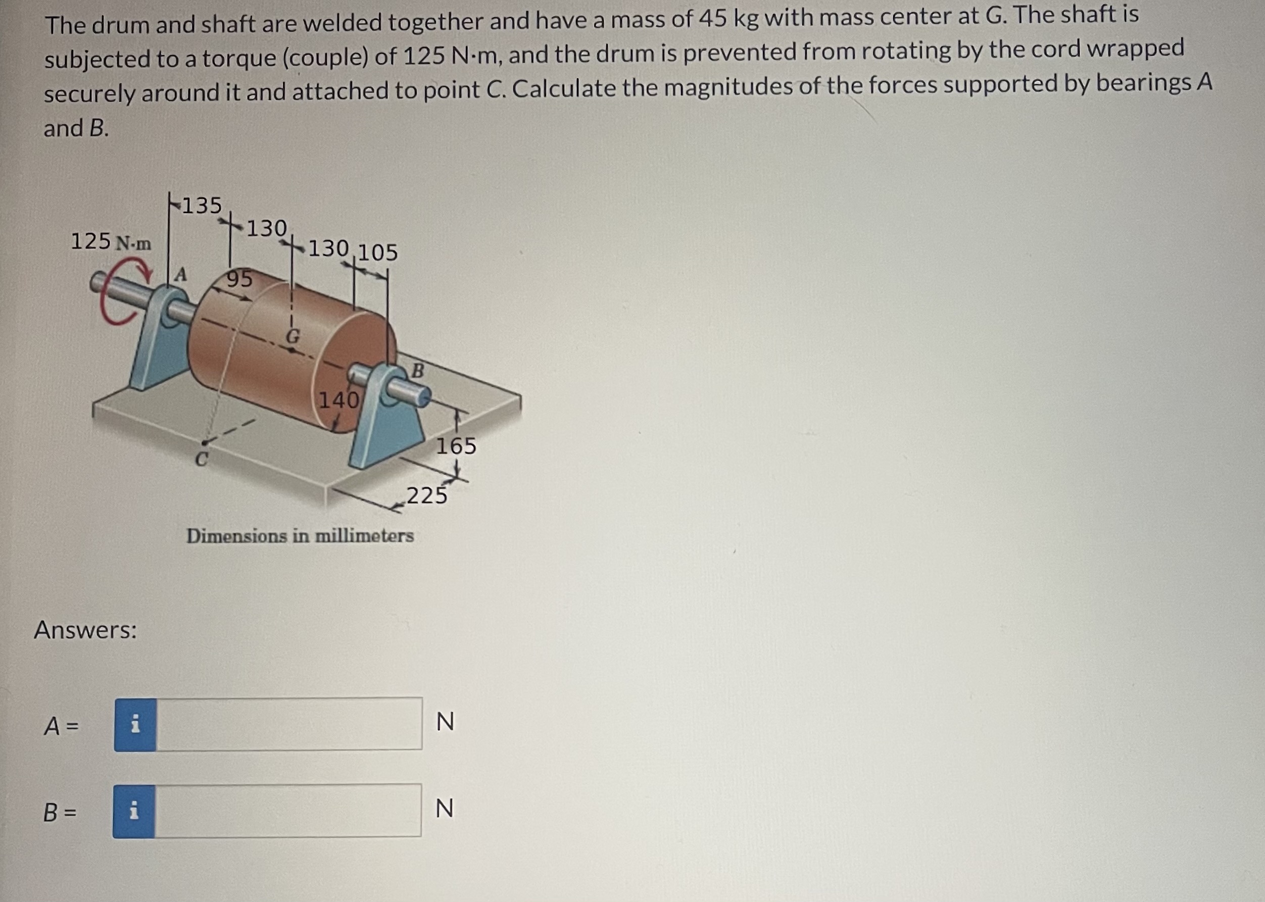 The drum and shaft are welded together and have a