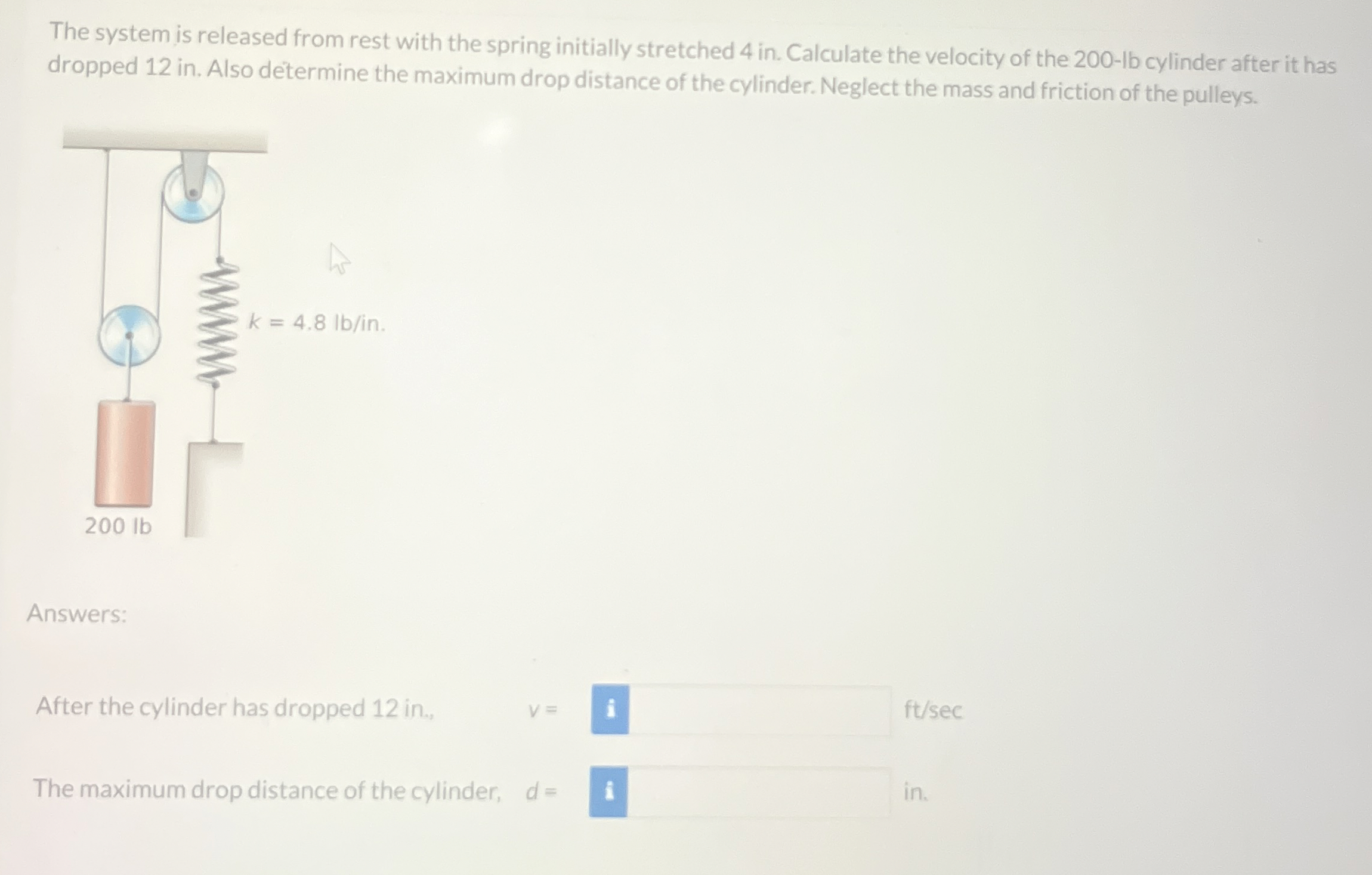 The system is released from rest with the spring