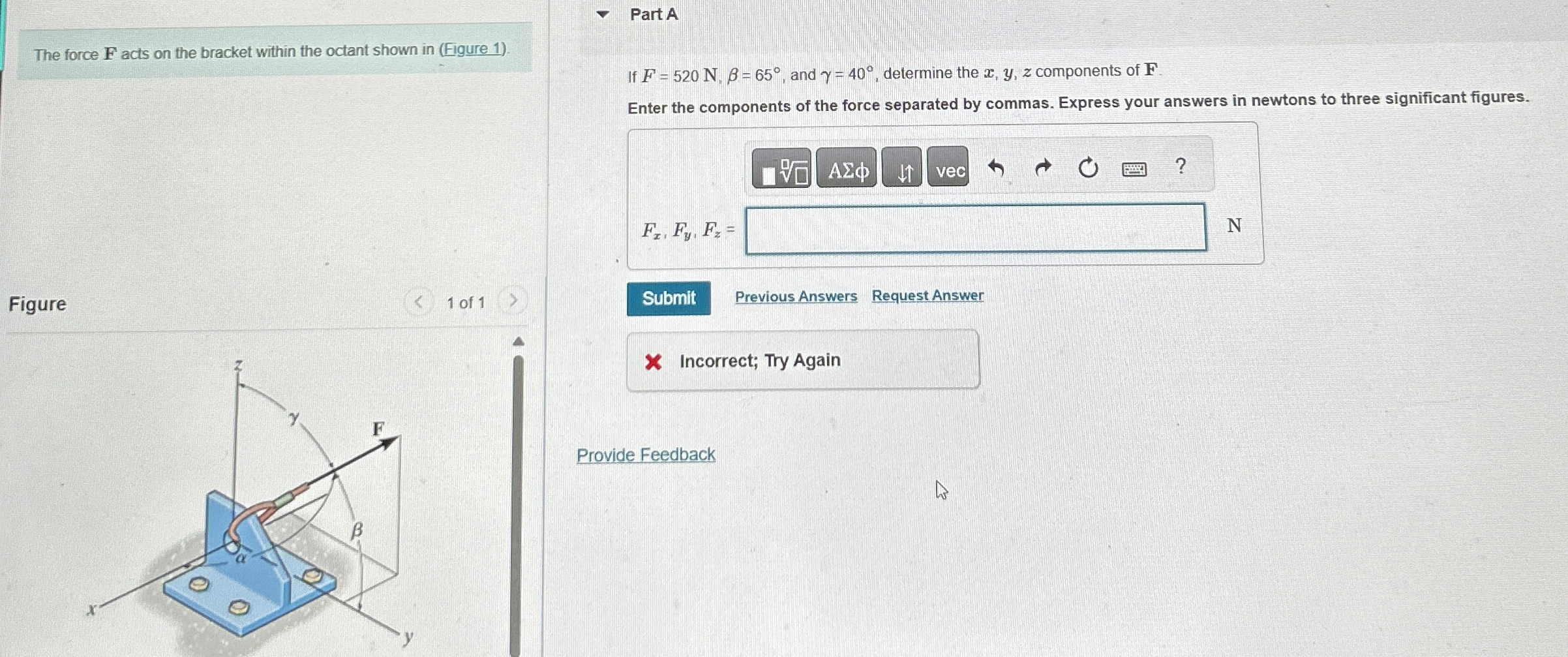 The force F acts on the bracket within the octant