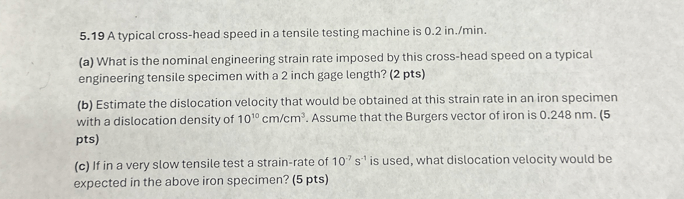 5 . 1 9 A typical cross - head speed in a tensile